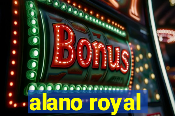 alano royal